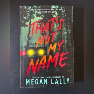 That's Not My Name by Megan Lally